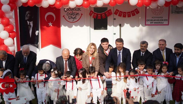 ÇOCUKLAR GÜLSÜN DİYE DERNEĞİ’NİN ADIYAMAN’DA 3. TOPLAMDA İSE   60. ANAOKULU BÜYÜK COŞKUYLA AÇILDI.