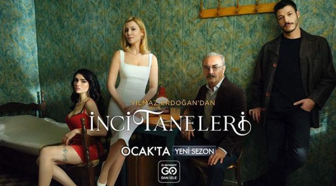 İnci Taneleri 3. sezonuyla yakında Kanal D’de! Dilber sahnelere geri döndü