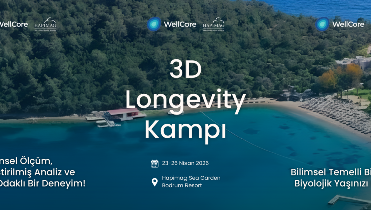 “Wellcore 3D Longevity Kampı: Sağlıklı Uzun Bir Ömür İçin, 23-26 Nisan’da Hapimag, Bodrum’da!” 